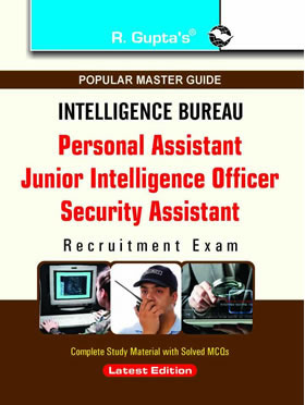 RGupta Ramesh IB: PA/Security Assistant/JIO (Grade-II) Technical Recruitment Exam Guide English Medium